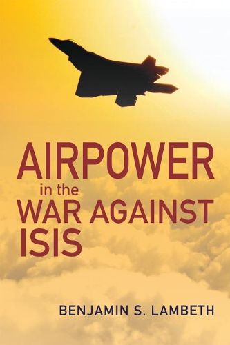 Cover image for Airpower in the War against ISIS