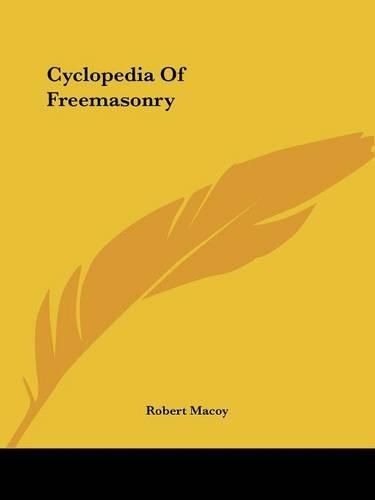 Cover image for Cyclopedia of Freemasonry