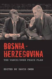 Cover image for Bosnia-Herzegovina: The Vance/Owen Peace Plan