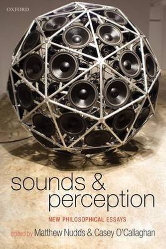 Cover image for Sounds and Perception: New Philosophical Essays