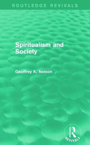 Cover image for Spiritualism and Society (Routledge Revivals)