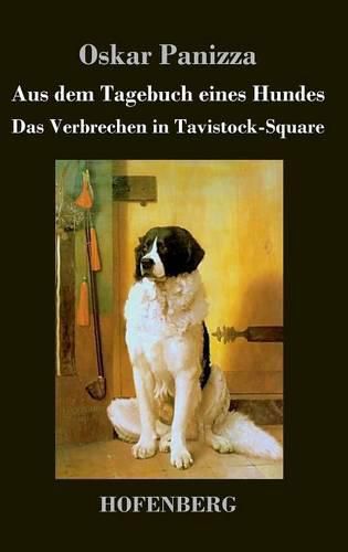 Cover image for Aus dem Tagebuch eines Hundes / Das Verbrechen in Tavistock-Square