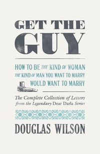 Cover image for Get the Guy