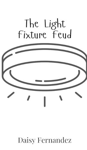 Cover image for The Light Fixture Feud