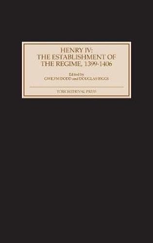 Henry IV: The Establishment of the Regime, 1399-1406