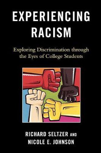 Cover image for Experiencing Racism: Exploring Discrimination through the Eyes of College Students