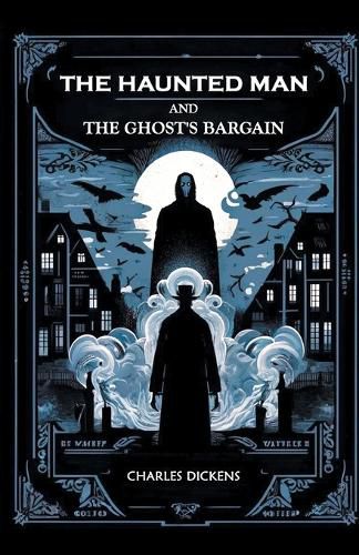 The Haunted Man and the Ghost's Bargain