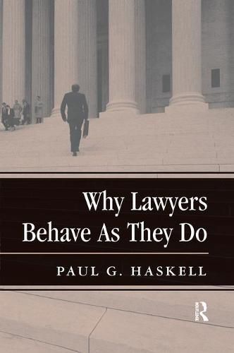 Cover image for Why Lawyers Behave As They Do