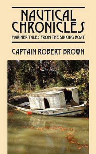 Nautical Chronicles: Mariner Tales from the Sinking Boat
