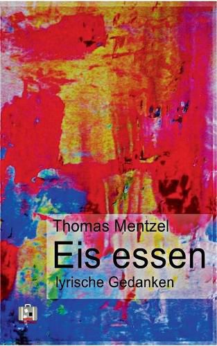 Cover image for Eis essen: lyrische Gedanken
