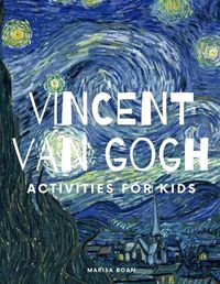 Cover image for Vincent Van Gogh: Activities for Kids