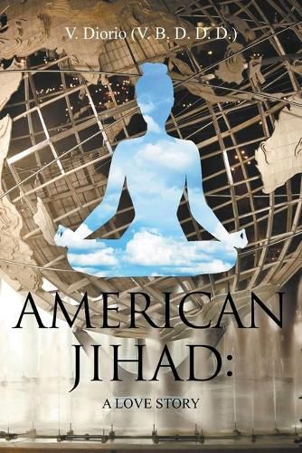 Cover image for American Jihad: A Love Story