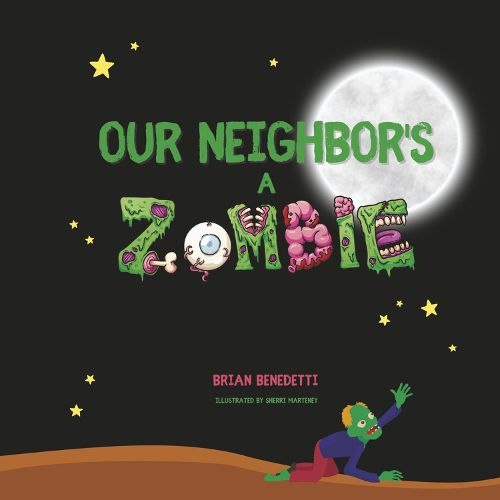 Cover image for Our Neighbor's A Zombie