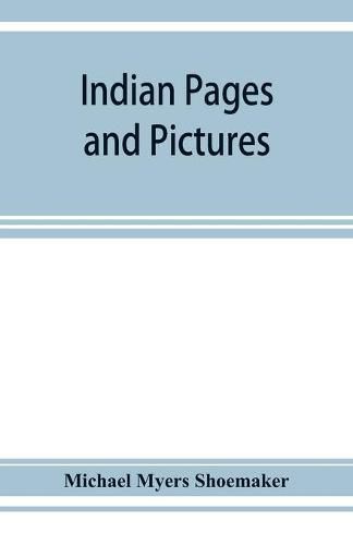 Indian pages and pictures: Rajputana, Sikki&#769;m, the Punjab, and Kashmir