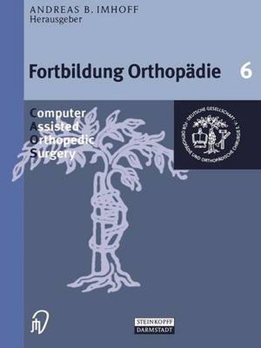 Cover image for Computer Assisted Orthopedic Surgery