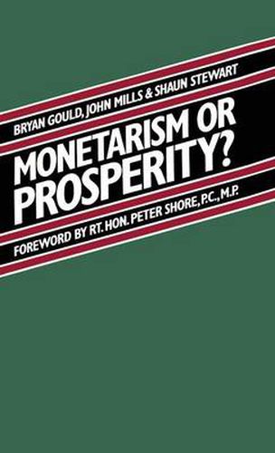 Monetarism or Prosperity?