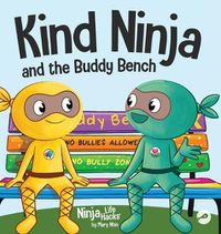 Cover image for Kind Ninja and the Buddy Bench