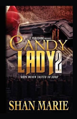 Cover image for Candy Lady 2: Dope Never Tasted So Good