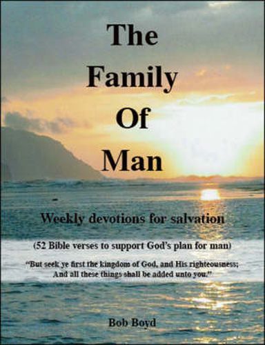 Cover image for The Family of Man: Weekly Devotions for Salvation