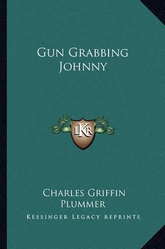 Cover image for Gun Grabbing Johnny