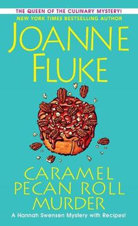 Cover image for Caramel Pecan Roll Murder: A Delicious Culinary Cozy Mystery