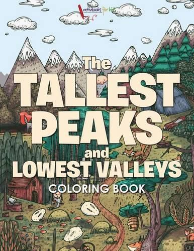 Cover image for The Tallest Peaks and Lowest Valleys Coloring Book