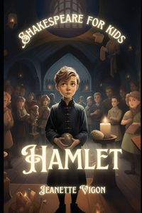 Cover image for Hamlet Shakespeare for kids