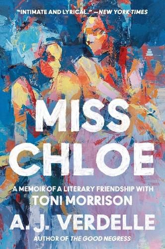 Cover image for Miss Chloe: A Memoir of a Literary Friendship with Toni Morrison