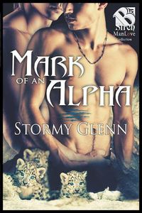 Cover image for Mark of an Alpha (Siren Publishing the Stormy Glenn Manlove Collection)