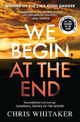 Cover image for We Begin at the End: Crime Novel of the Year Award Winner 2021