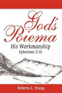 Cover image for God's Poiema: His Workmanship; Ephesians 2:10