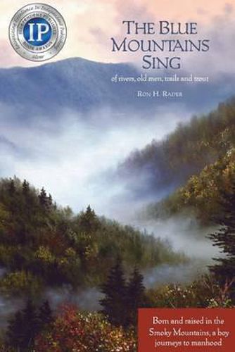 Cover image for The Blue Mountains Sing: of rivers, old men, trails, and trout