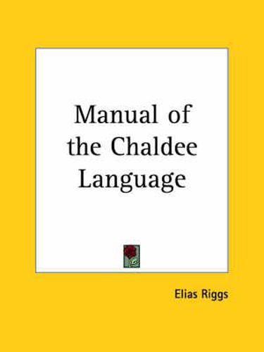 Cover image for Manual of the Chaldee Language (1858)