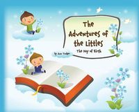 Cover image for The Adventures of the Littles: The Day of Birth