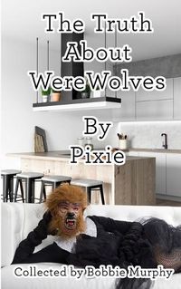 Cover image for The Truth About Werewolves