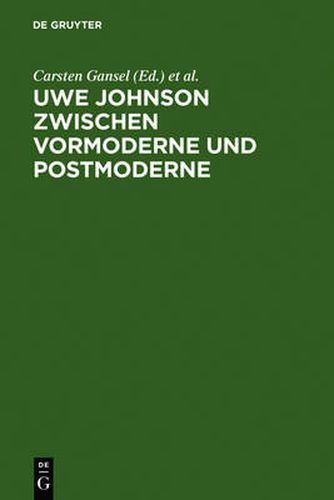 Cover image for Uwe Johnson zwischen Vormoderne und Postmoderne