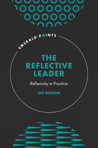 Cover image for The Reflective Leader: Reflexivity in Practice