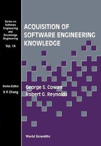 Cover image for Acquisition Of Software Engineering Knowledge - Sweep: An Automatic Programming System Based On Genetic Programming And Cultural Algorithms