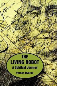 Cover image for The Living Robot