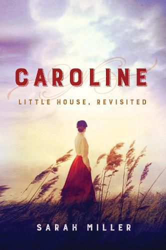 Caroline: Little House, Revisited [Large Print]