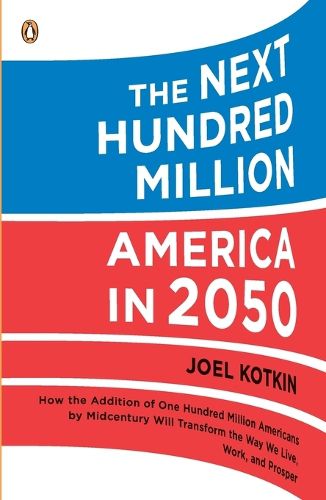 Cover image for The Next Hundred Million: America in 2050