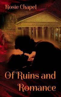 Cover image for Of Ruins and Romance