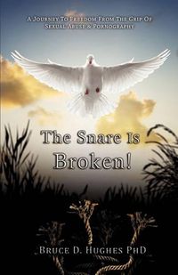 Cover image for The Snare Is Broken