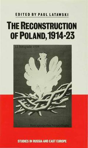 Cover image for The Reconstruction of Poland, 1914-23