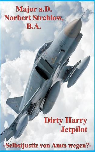 Cover image for Dirty Harry - Jetpilot: Selbstjustiz von Amts wegen?