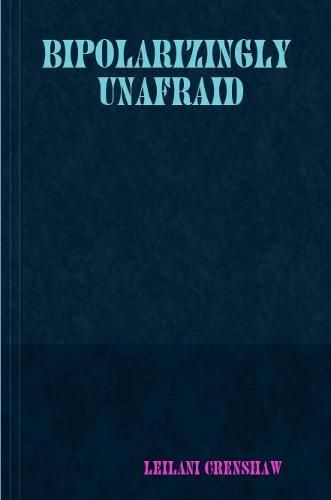 Cover image for Bipolarizingly Unafraid