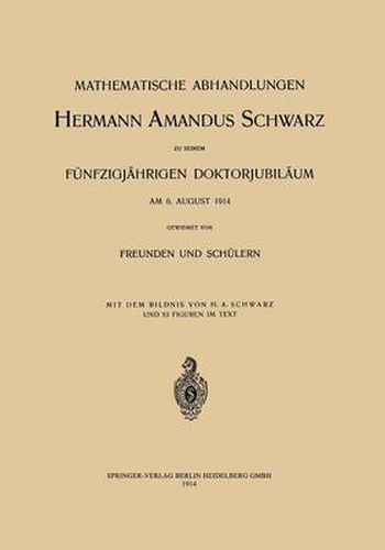 Mathematische Abhandlungen Hermann Amandus Schwarz