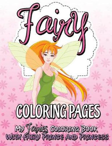 Cover image for Fairy Coloring Pages (My Fairies Coloring Book with Fairy Prince and Princess)