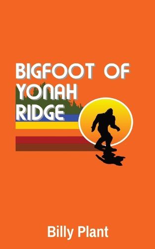 Cover image for Bigfoot of Yonah Ridge