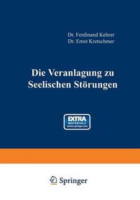 Cover image for Die Veranlagung Zu Seelischen Stoerungen